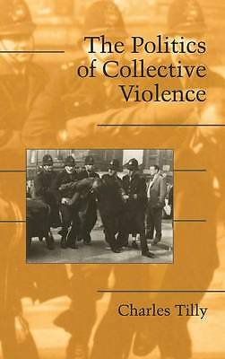 The Politics of Collective Violence Tilly Hardback Cambridge University Press
