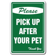 SignMission 5 x 7 in. Please Pick Up After Your Pet No Dog Poop Decal