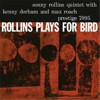 PRESTIGE | Sonny Rollins - Rollins Plays For Bird SACD