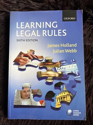 Learning Legal Rules: A Student's Guide to Legal Method and Reasoning by...