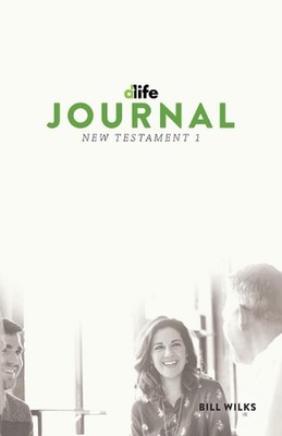 D-Life Journal: New Testament 1 by Bill Wilks (English) Paperback Book