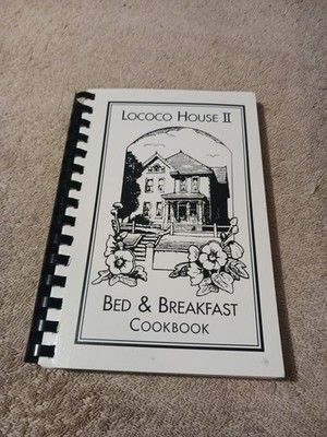 Lococo House II Bed & Breakfast Cookbook St Charles MO Missouri 2006