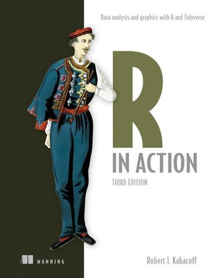 R in Action, Third Edition | Data Analysis and Graphics with R and Tidyverse