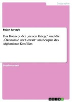 "Das Konzept Der \"Neuen Kriege\" Und Die \"ÖKonomie Der Gewalt\" Am Beispiel Des"