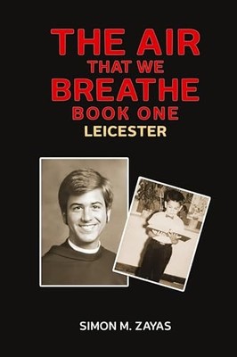 The Air That We Breathe - Book One -  NEW Simon M Zayas 2025-03-21