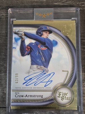 2025 TOPPS 5 STAR #FSA-PC - ENCASED PETE CROW-ARMSTRONG AUTOGRAPH /99