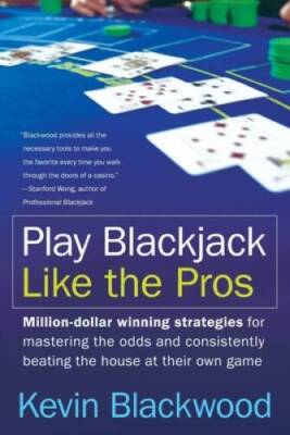 Play Blackjack Like the Pros - Paperback By Blackwood, Kevin - GOOD
