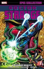 DOCTOR STRANGE EPIC COLLECTION: A SEPARATE REALITY By Roy Thomas & Steve VG