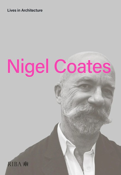 Lives In Architecture | Nigel Coates | Nigel Coates | Englisch | Taschenbuch-image