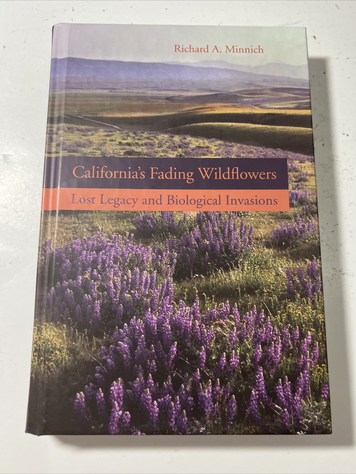 California's Fading Wildflowers Lost Legacy and Biological Invasions