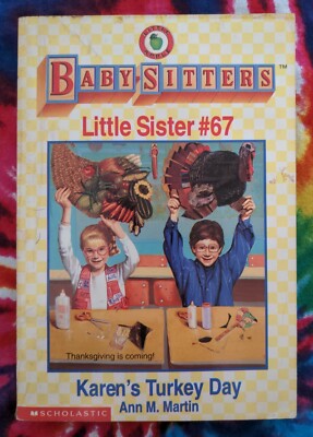 Karen's Turkey Day #67 BABY-SITTERS LITTLE SISTER Ann M. Martin (1995) Paperback