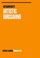 Artistic Birdsaving - Service Learning Through Arts Studierende