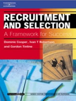 Recruitment and Selection: a Framework for Success : Psychology @