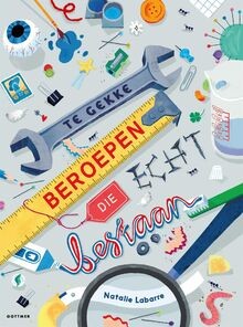 Te gekke beroepen die echt bestaan von Labarre, Nat... | Buch | Zustand sehr gut