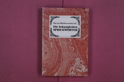 292528 Helene Hucke DIE BEKANNTESTEN SPRICHWÖRTER Worldcopy Est.
