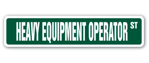 Operator Street Sign Tractors Crane Bulldozer Forklift
