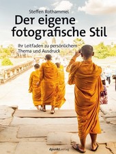 Der eigene fotografische Stil ~ Steffen Rothammel ~  9783864908415