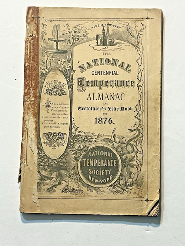 1876 National Centennial Temperance Almanac Teetotaler's Yearbook NTS NY