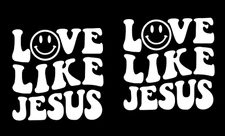 Love Like Jesus Two White Vinyl Graphic Decals Car Truck Window Laptop Notebook