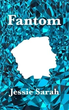 Fantom by Jessie Sarah Hardcover Book