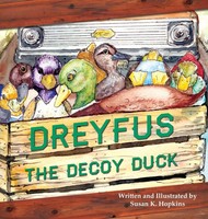 Susan K Hopkins | Dreyfus The Decoy Duck | Buch | Englisch (2015) | Gebunden