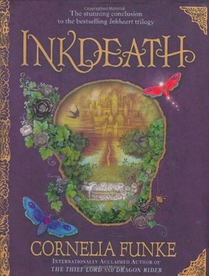 Inkdeath (Inkheart Trilogy) - hardcover Funke, Cornelia