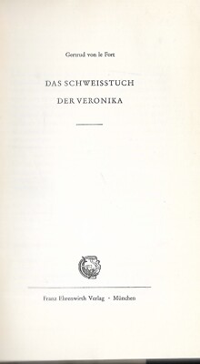 Das Schweißtuch der Veronika, von Gertrud von Le Fort