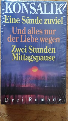 Eine Sünde zuviel-Und alles der Liebe wegen-Zwei Stunden Mittagspause - Konsalik