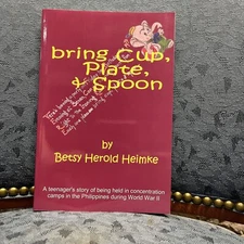 Bring Cup, Plate and Spoon by Betsy Herold Heimke (2008, Trade Paperback)