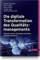 Die Digitale Transformation Des QualitäTsmanagements | Buch | 9783446468849