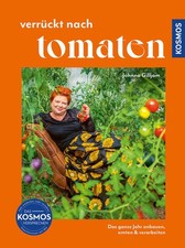 Verrückt nach Tomaten | Johnna Gilljam | deutsch