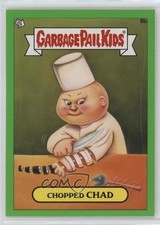 2012 Topps Garbage Pail Kids Brand New Series 1 Green Chopped Chad #9b 17dt