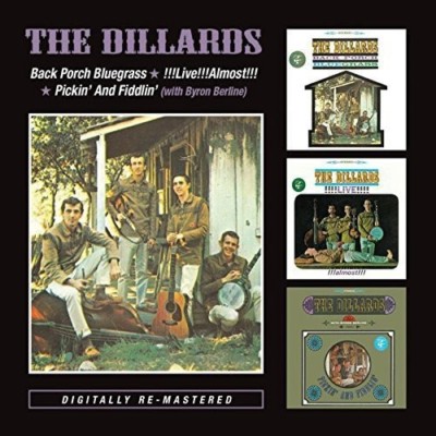 THE DILLARDS - BACK PORCH BLUEGRASS/LIVE LIVE ALMOST/PICKIN' AND 2 CD NEU 
