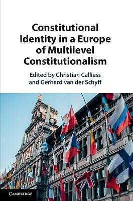Constitutional Identity in a Europe of Multilevel Constitutionalism Calliess van
