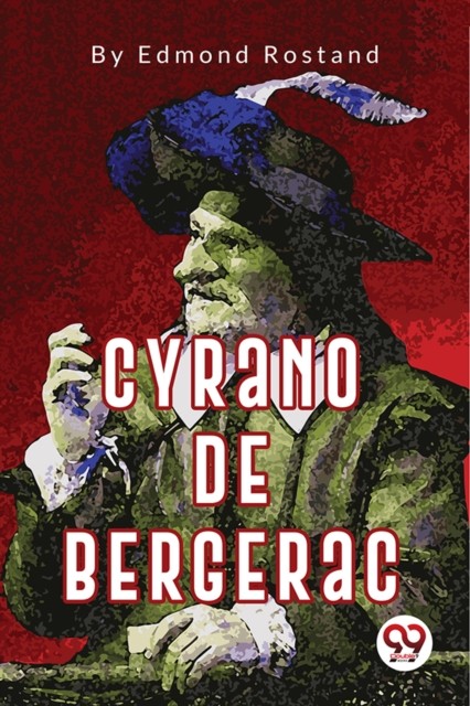 Cyrano de Bergerac by Edmond Rostand (Paperback Book)