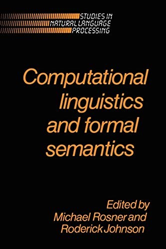 Computational Linguistics and Formal Semantics (Studies in Natural Language Proc