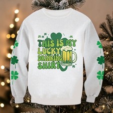 St. Patrick’s Day Beer Sweatshirt – Funny Irish Lucky Drinking Shirt
