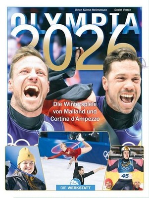 Olympia 2026: Die Winterspiele von Mailand und Cortina d'Ampezzo Vetten, Detlef 