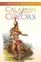 Phillip Desaint | Calabash Of Colors | Taschenbuch | Englisch (2014) | Xlibris