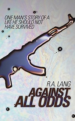 Against All Odds By Andy Lang, R. a. Lang