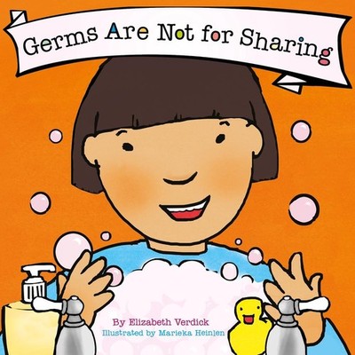 Germs Are Not for Sharing (Best Behavior) by Elizabeth Verdick Board Book Book