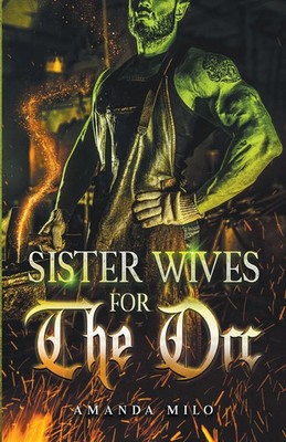 Amanda Milo | Sisterwives for The Orc | Taschenbuch | Englisch (2022)