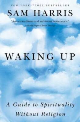 Waking Up: A Guide to Spirituality Without Religion - Paperback - GOOD