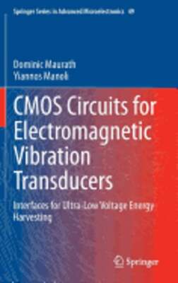 CMOS Circuits for Electromagnetic Vibration Transducers: Interfaces for Ultra