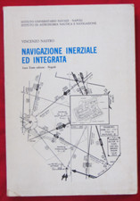 libro NAVIGAZIONE INERZIALE E INTEGRATA - V. Nastro - Luca Torre Editore- Napoli