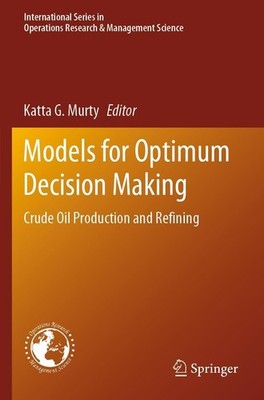 Models for Optimum Decision Making Katta G. Murty