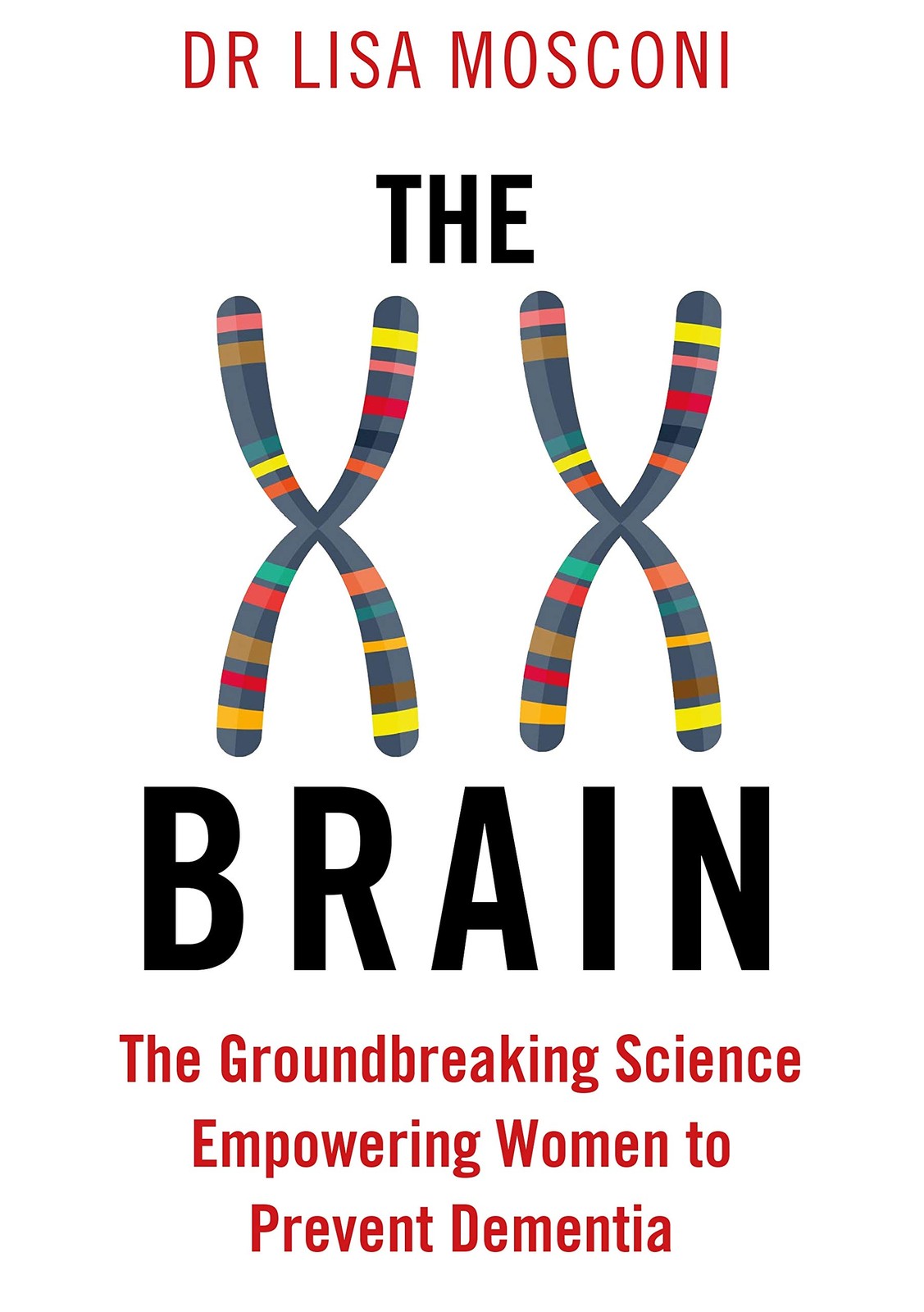 The XX Brain: The Groundbreaking Science Empowering Women to Prevent Dementia - Image 6