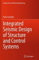 Paolo Castaldo | Integrated Seismic Design Of Structure And Control Systems | Xi
