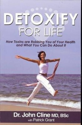 Detoxify For Life! - Paperback By Cline, Dr. John - VERY GOOD