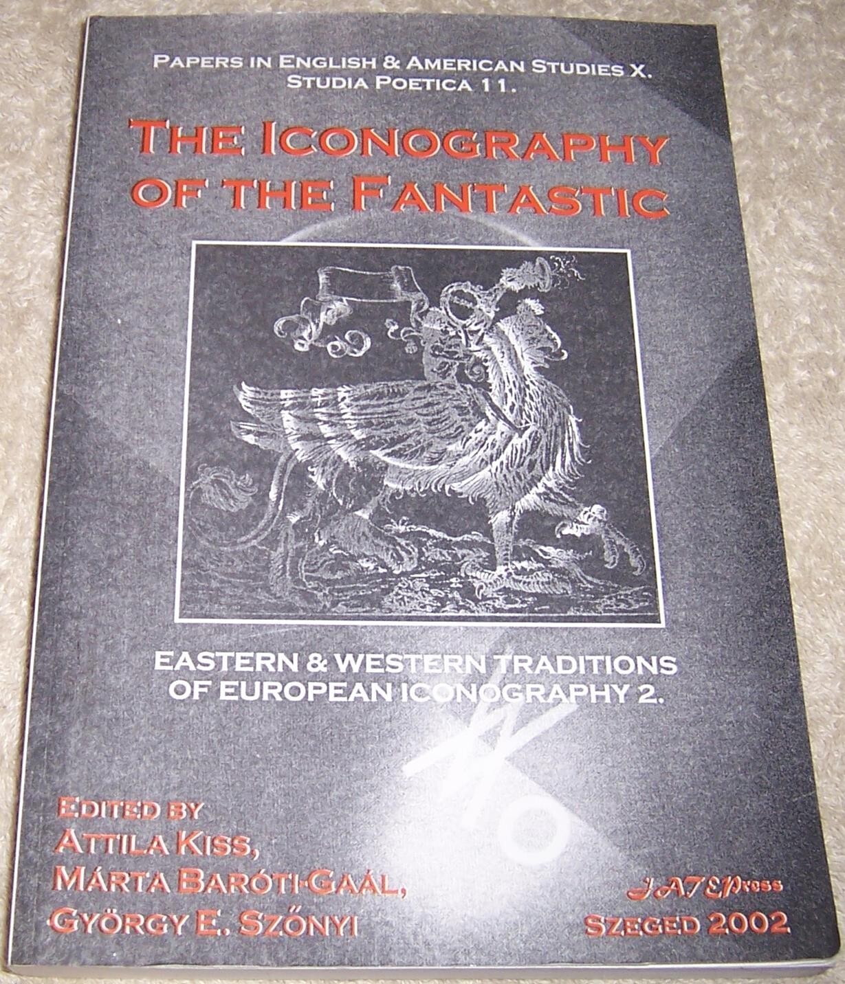 Iconography of the Fantastic Eastern & Western Traditions of European ...